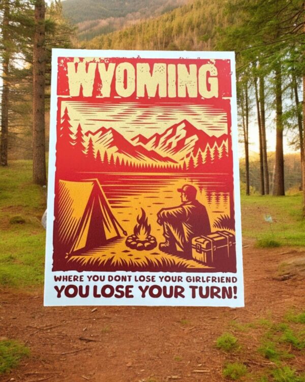 Shop Wyoming Wyoming Sticker- Where you don’t lose your girlfriend, you lose your turn