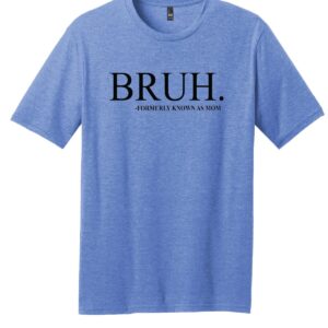 Shop Wyoming BRUH – formerly known as mom T-Shirt