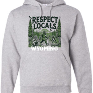 Shop Wyoming Respect Locals Hoodie