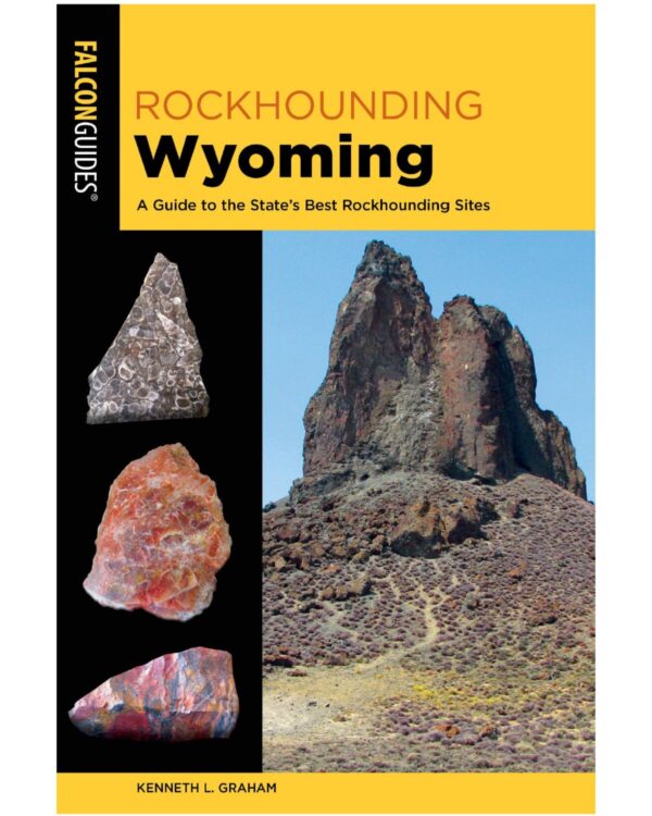 Shop Wyoming Rockhounding Wyoming: Guide to the State’s Best Rockhounding